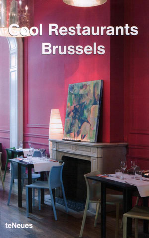 Aurora Cuito, «Cool Restaurants Brussels» -  