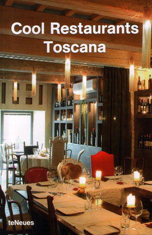 Cecilia Fabiani, «Cool Restaurants Toscana» -  