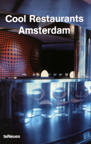 Borja de Miguel, «Cool Restaurants Amsterdam» -  