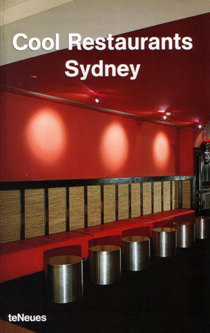 Aurora Cuito, «Cool Restaurants Sydney» -  