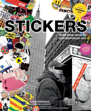 DB Burkeman, Monica LoCascio, «Stickers. Stuck Up Piece of Crap» -  
