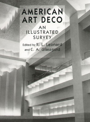 R. L. Leonard, C. A. Glassgold, «American Art Deco» -  