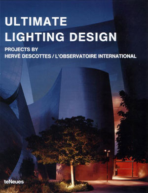 Hervé Descottes / LObservatoire International, «Ultimate Lighting Design» -  