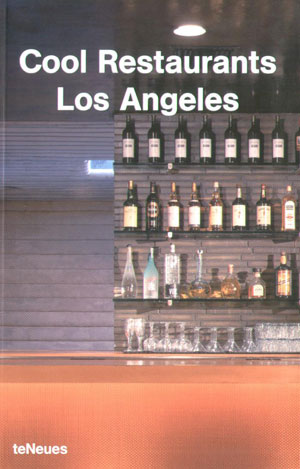 Karin Mahle, «Cool restaurants Los Angeles» -  