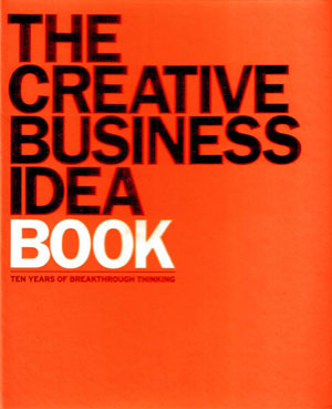 Smallowood and Stewart, «The creative business idea book» -  