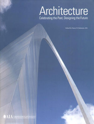 Solomn N. B., «Architecture. Celebrating the Past, Designing the Future» -  