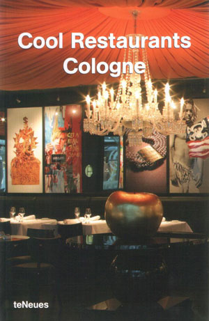 Rankers Nicole, «Cool restaurants Cologne» -  