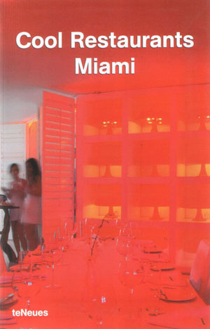 Martin N. Kunz, «Cool restaurants Miami» -  