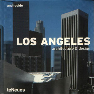 Karin Mahle, «Los Angeles: architecture & design» -  