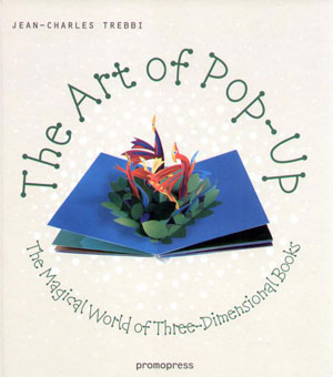 Jean-Charles Trebbi, «The Art of Pop Up» -  