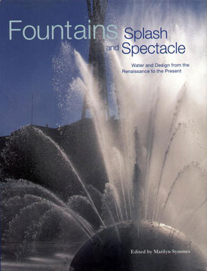 Marilyn Symmes - Fountains splash and Spectacle /     -  