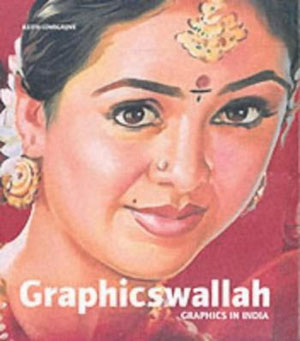 Keith Lovegrove, «Graphicswallah: Graphics in India» -  