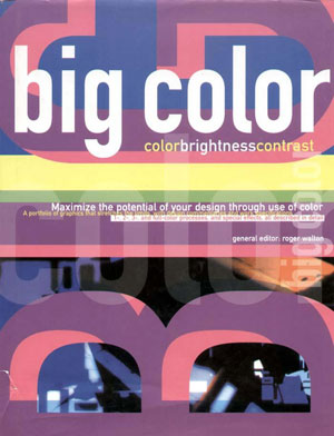 Roger Walton, «Big Color» -  