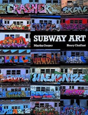 Marther Cooper, Henry Chalfant, «Subway Art» -  