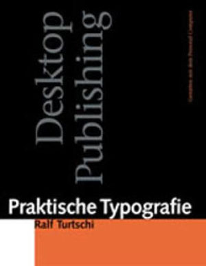 Ralf Turtschi., «Praktische Typografie» -  