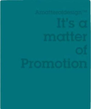 , «It`s a Matter of Promotion» -  