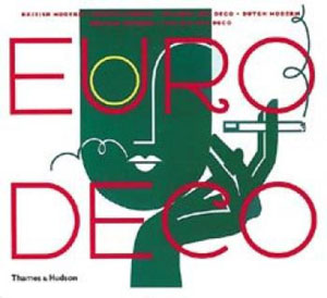 Steven Heller, Louise Fili, «Euro Deco: British Modern, French Modern, Spanish Art Deco, Dutch Modern, German Modern, Italian Art Deco» -  