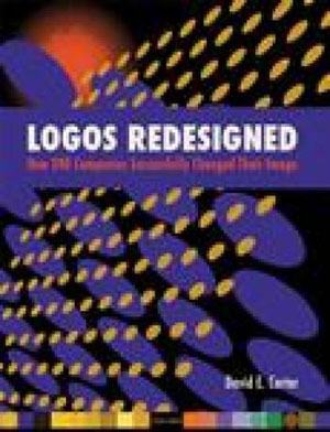 David E. Carter, «Logos Redesigned: How 200 Companies Successfully Changed Their Image» -  