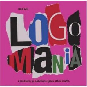 Bob Gill, «Logo Mania» -  