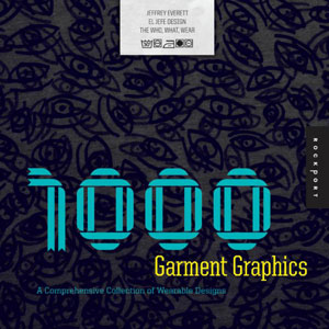 «1000 Garment Graphics» -  