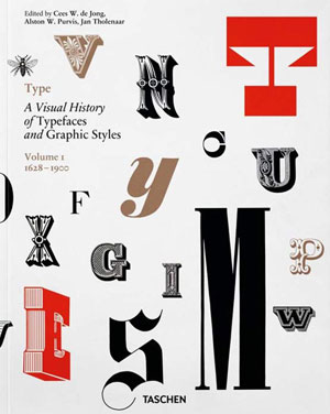 «Type. A Visual History of Typefaces & Graphic Styles » -   