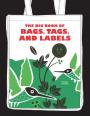 The Big Book of Bags, Tags, and Labels, .
  ,   