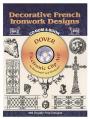 Decorative French Ironwork Designs. CD-ROM and Book, .
  