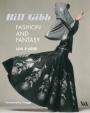 Bill Gibb. Fashion and Fantasy, Iain R Webb.
    