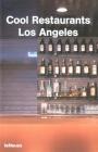 Cool restaurants Los Angeles, Karin Mahle.
   -